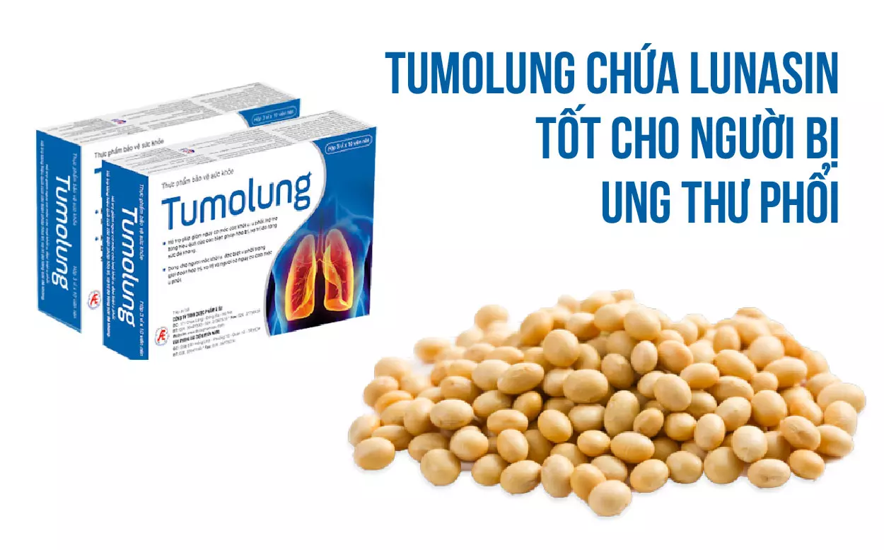 Sản phẩm Tumolung chứa lunasin giúp hỗ trợ điều trị và phòng ngừa ung thư phổi
