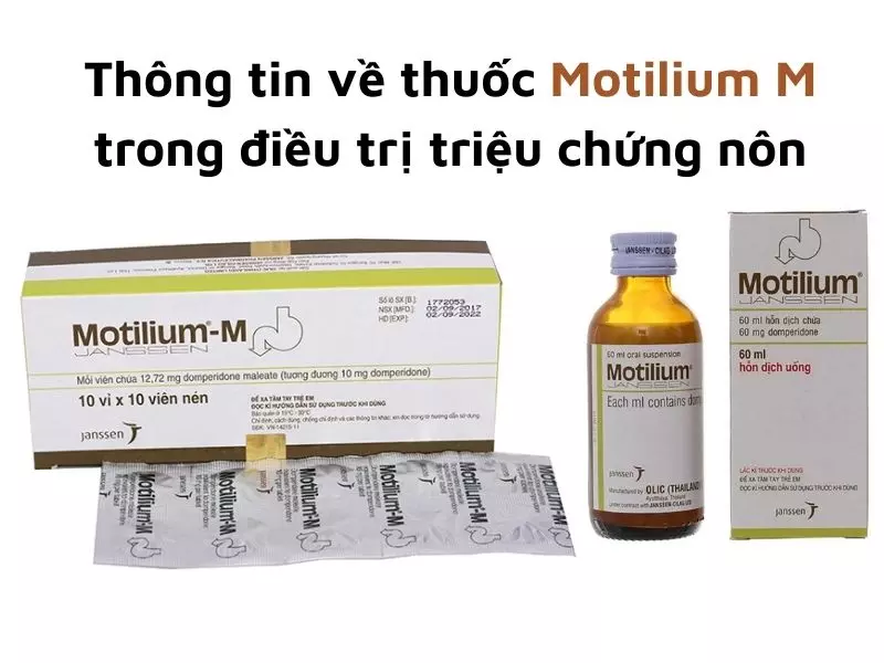 Thông tin về thuốc Motilium M trong điều trị triệu chứng nôn