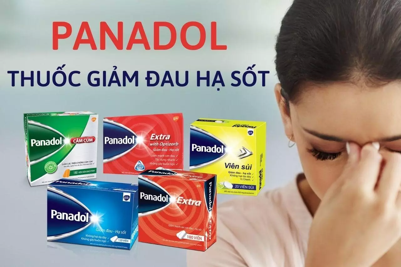 Thông tin chi tiết về 5 loại Panadol – thuốc giảm đau hạ sốt