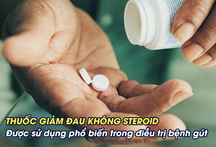 Thuốc giảm đau không steroid được sử dụng phổ biến trong điều trị bệnh gút