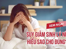 Suy giảm sinh lý nữ - Mách chị em cách “cân bằng” trở lại