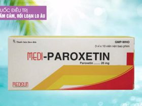 Những lưu ý khi dùng Paroxetine điều trị trầm cảm, lo âu