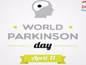 Hưởng ứng ngày Parkinson Thế giới:  Nâng cao nhận thức toàn cầu về bệnh Parkinson