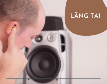 Lãng tai (nghe kém): Dấu hiệu và cách điều trị