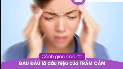 Cảnh giác cao độ: Đau đầu là dấu hiệu của trầm cảm